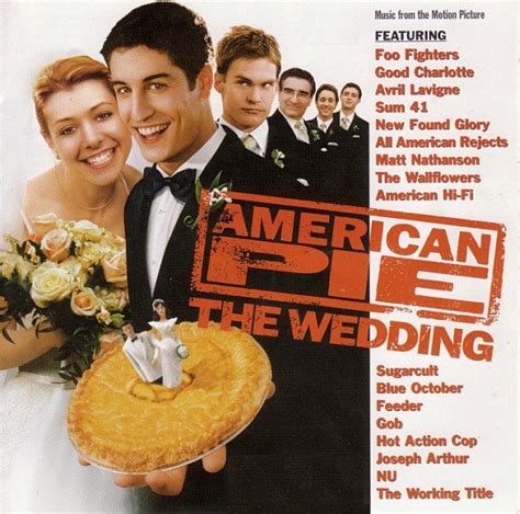 Jason biggs, seann william scott, alyson hannigan vb. American Pie: The Wedding - Music From The Motion Picture ...