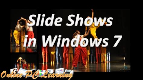Windows 7 Slide Shows In A Flash See How Windows 7 Tutorial Youtube