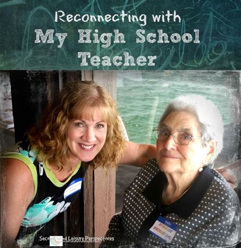Reconnecting With My High School Teacher Second Wind Leisure Perspectives