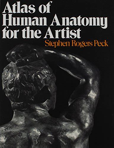 9780195000528 atlas of human anatomy for artists peck stephen rogers 0195000528 abebooks