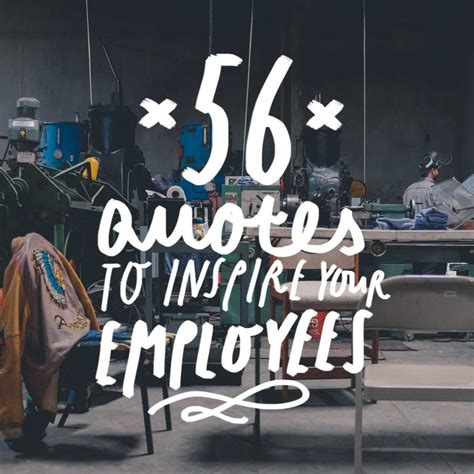 56 Quotes To Inspire Your Employees Bright Drops