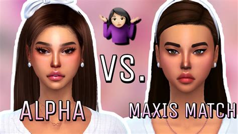 Alpha Vs Maxis Match Same Sim Different Cc Sims 4 Cas Youtube