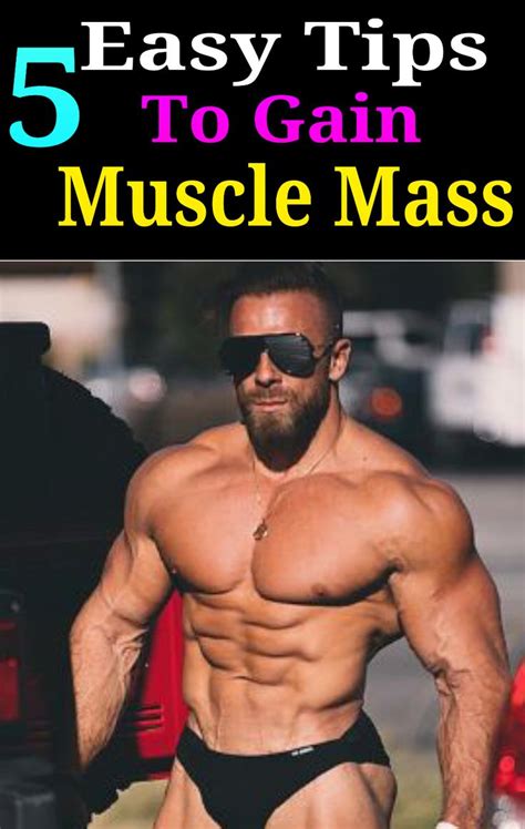 5 Easy Tips To Gain Muscle Mass Gain Muscle Mass Gain Muscle Gain Muscle Fast