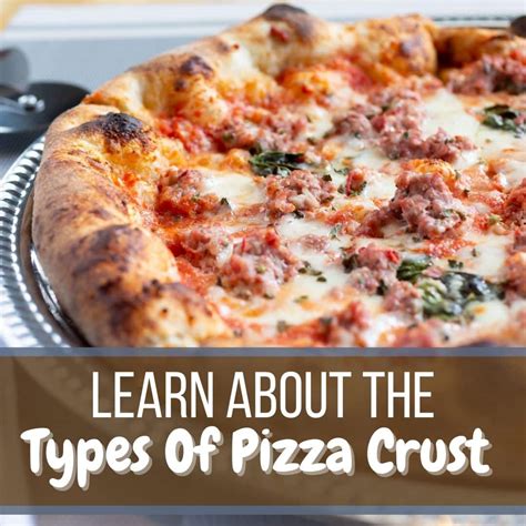 8 Different Types Of Pizza Crust