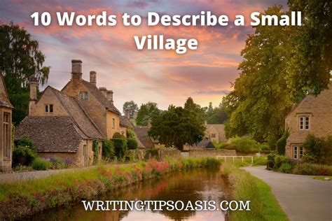 10 Words To Describe A Small Village Writing Tips Oasis