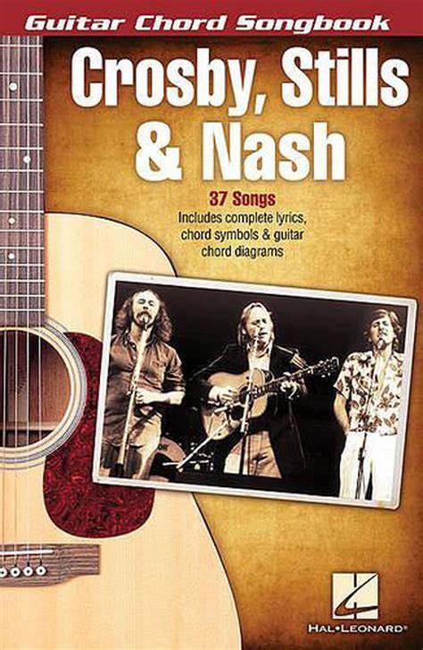Crosby Stills And Nash Guitar Chord Songbook By Stills Nash Crosby