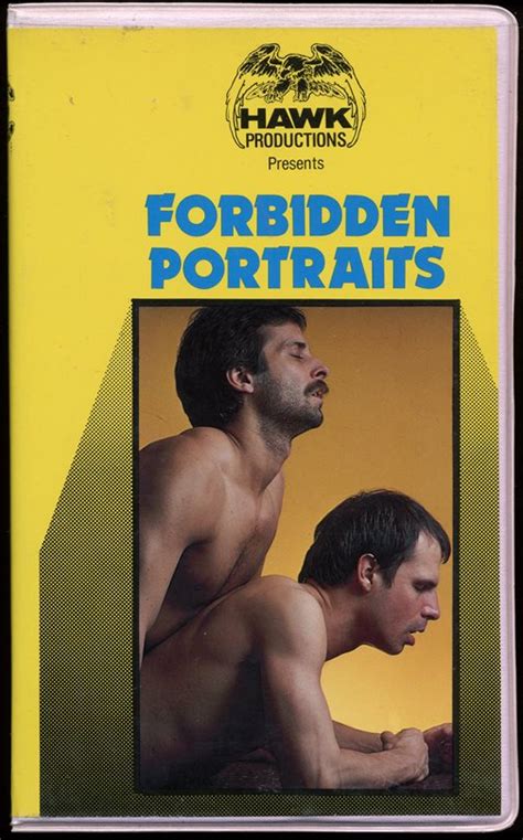 Forbidden Portraits Bj S Gay Porno Crazed Ramblings