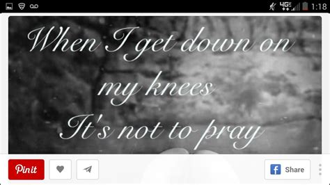 When I Get Down On My Knees Its Not To Pray Pray Knee Photo