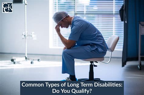 Common Types Of Long Term Disabilities Do You Qualify Cck Law