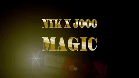 n y k x j o o o magic youtube