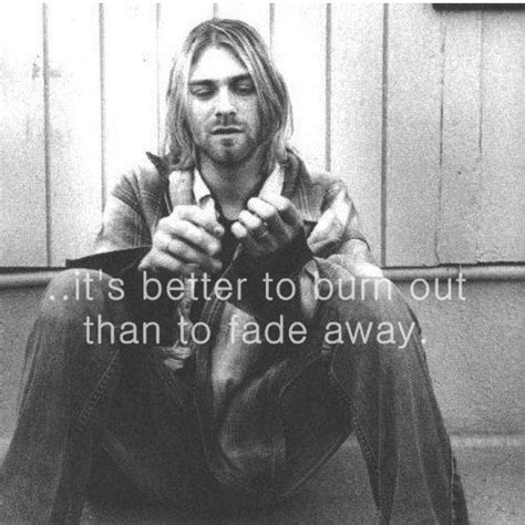 We hope you enjoyed our collection of 16 free pictures with kurt cobain quote. Kurt cobain, Words and It is on Pinterest