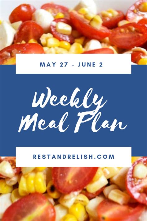 The Rest And Relish Weekly Meal Plan Includes Six Easy Vegetarian Or