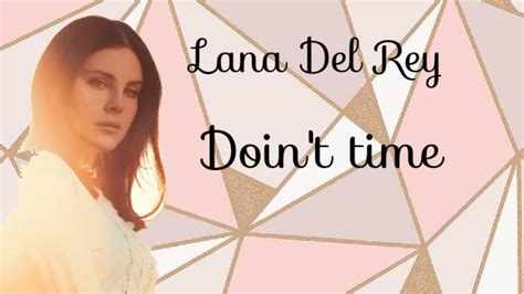 Lana Del Rey - doin't time - Traduction française/ Traducción española