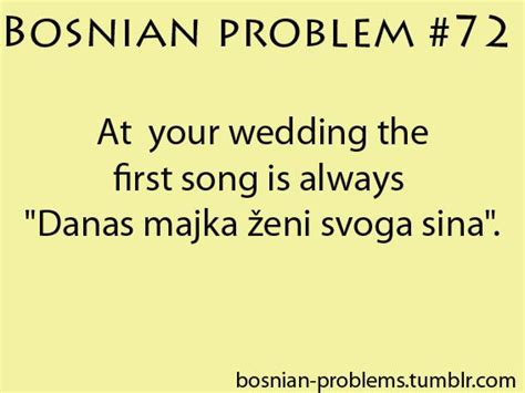 Bosnian Problems Photo Serbian Quotes Funny Quotes Crazy Funny Memes