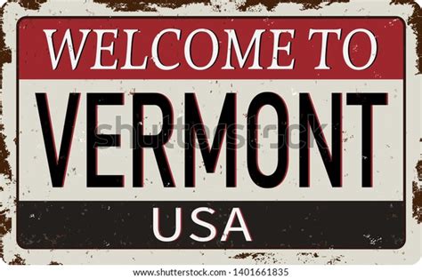 Welcome Vermont Vintage Rusty Metal Sign Stock Vector Royalty Free