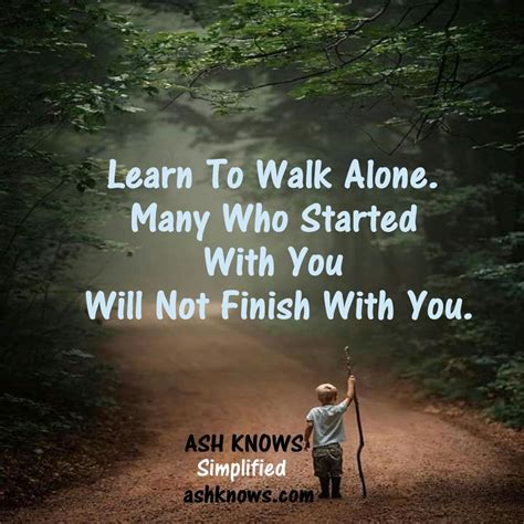 Walk Alone Quotes Shortquotescc