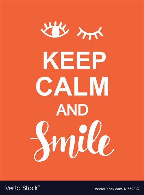 Keep Calm And Smile Positive Typography Poster Vector Image