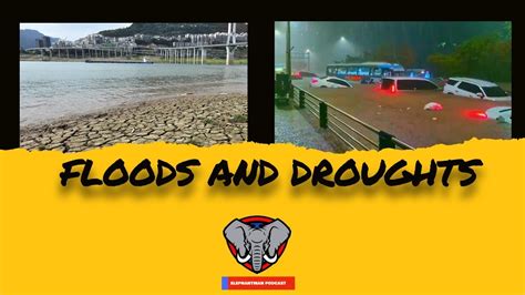 Droughts And Floods Youtube