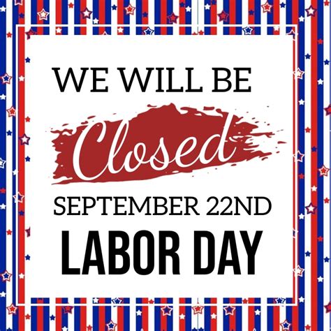 Copy Of Labor Day Shop Closed Notice Template Postermywall