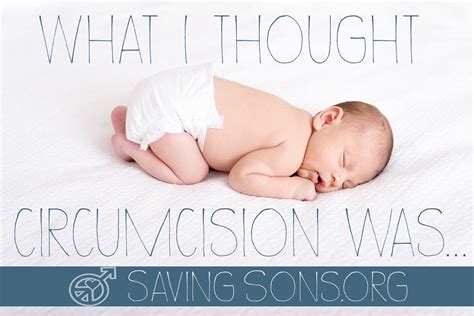 Saving Our Sons What I Thought Circumcision Was