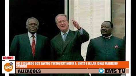JosÉ Eduardo Dos Santos Tentou Extinguir A Unita E Exilar Jonas Malheiro Savimbi Youtube