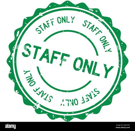 Grunge Green Staff Only Word Round Rubbers Seal Stamp On White