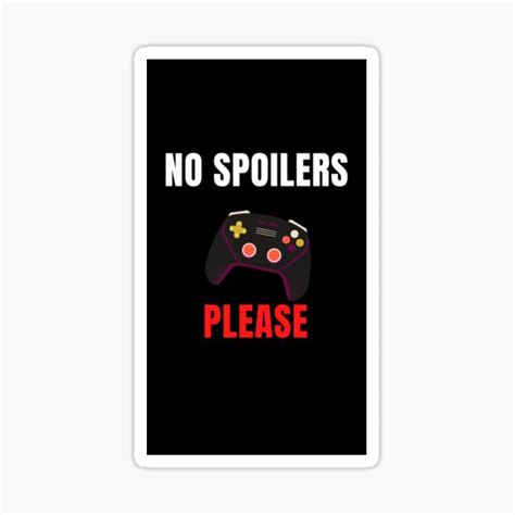 Avoid Spoilers No Spoilers Please Essential Sticker For Sale By