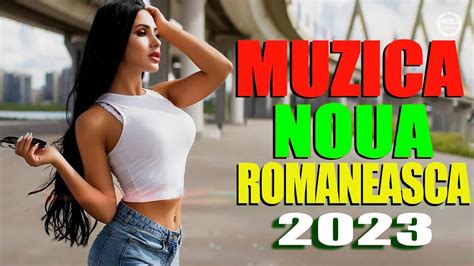 Melodii Noi Ianuarie 2023 Cele Mai Ascultate Hituri Romanesti 2022