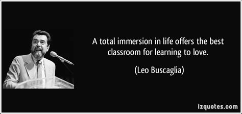 Leo Buscaglia Quotes On Life Quotesgram