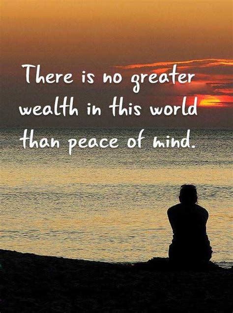 Inspirational Life Quotes Keep Your Minds Peace No Greater Wealth In This World Boomsumo Quotes