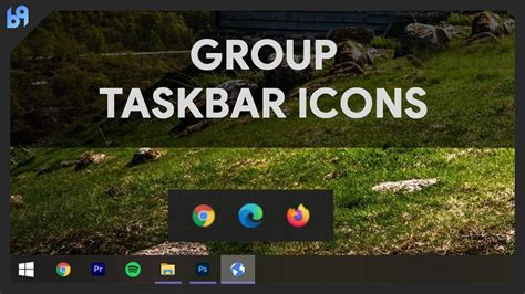 Group Taskbar Icons In Windows 10 B9 Studios Youtube