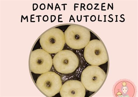 Resep donat empuk montok tanpa telur tidak keriput tidak resap minyak metode autolisys. Resep Donat Frozen Metode Autolisis oleh sekarralq | ummu ...