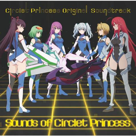 Tvアニメ『サークレット・プリンセス』オリジナルサウンドトラック Sounds Of Circlet Princess A On Store