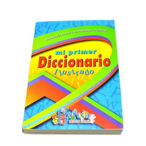 Mi Primer Diccionario Ilustrado Garcia Papelería Yoyi