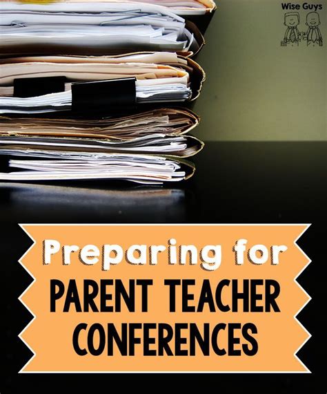 Preparing For Parent Teacher Conferences Wise Guys First Year