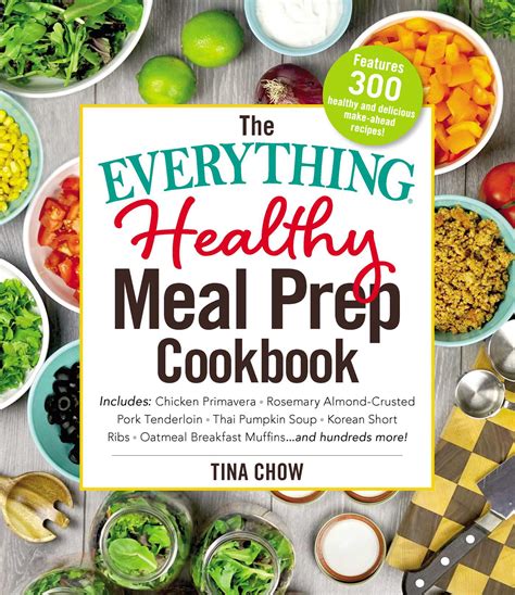 The Everything Healthy Meal Prep Cookbook Book By Tina Chow Official Publisher Page Simon