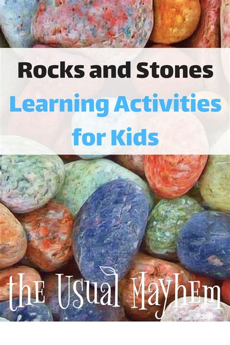 Rocks And Stones Learning Activities For Kids From The Usual Mayen Book