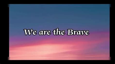 We Are Thebrave Song By Lenka Youtube