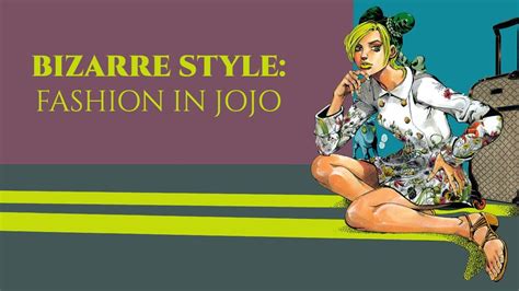 Bizarre Style Fashion In Jojo Youtube