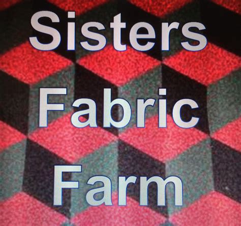Sisters Fabric Farm Lathrop Mo