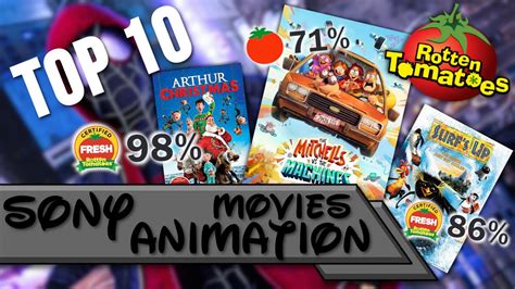 Top 10 Sony Animation Movies Rotten Tomatoes Rating Youtube