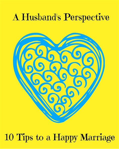 10 Tips For A Happy Marriagea Husbands Perspective Todays Mama