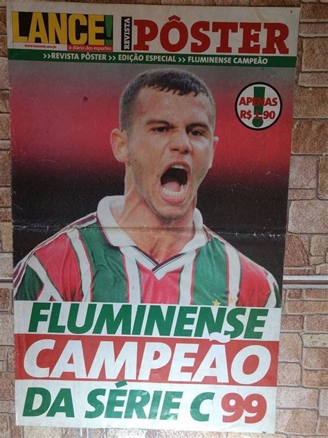 This page was last updated on: Revista Poster Lance Fluminense Campeão Série C 1999 - R ...