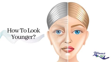 How To Look Younger Woms
