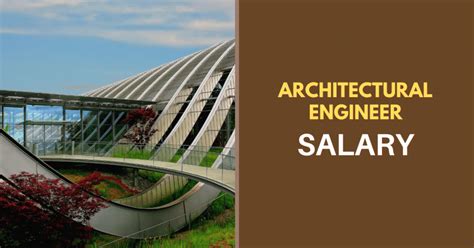 Architectural Engineer Salary In 2022 Salary Ideas