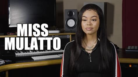 Exclusive Miss Mulatto On Young Lyrics Diss Being Her Biggest Song