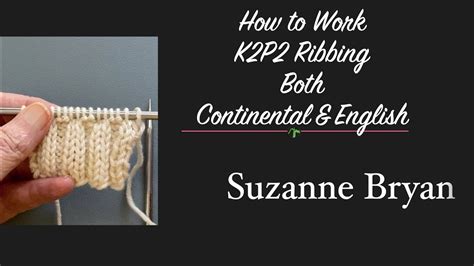 How To Work K2p2 Ribbing In Both Continental And English Methods Youtube