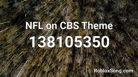 NFL On CBS Theme Roblox ID Roblox Music Codes