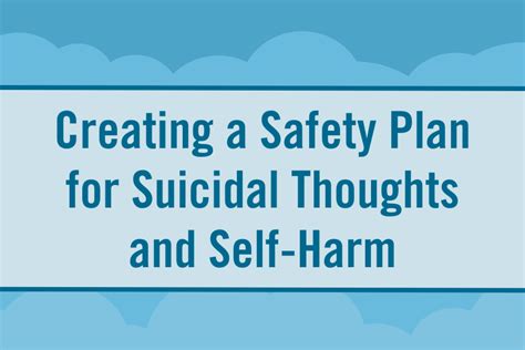 Creating A Safety Plan For Suicidal Thoughts And Self Harm Distress