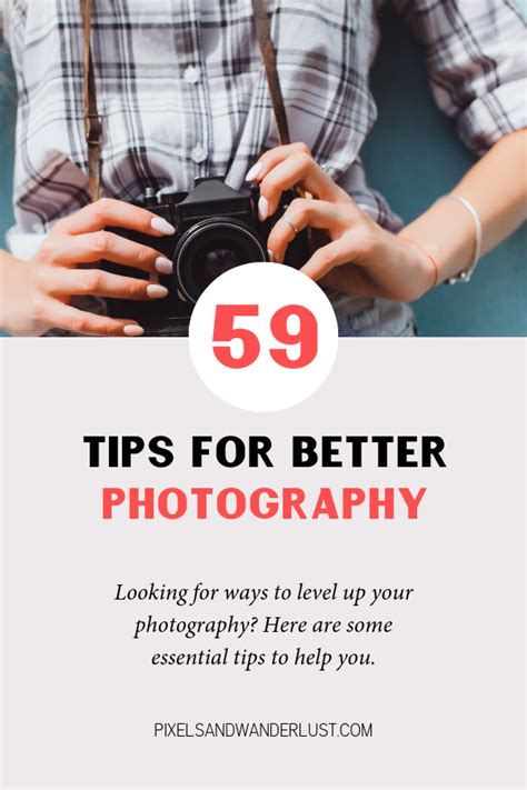 59 Tips To Improve Your Photography Photography Photography Tips For